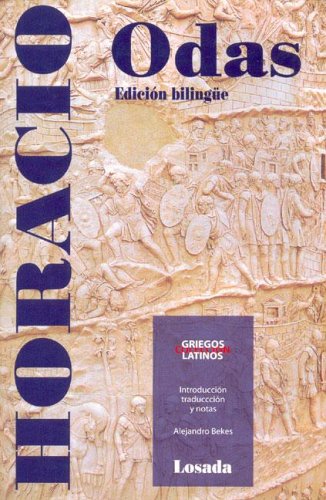 Odas (Griegos Y Latinos) (Spanish Edition) (9789500393126) by Horacio