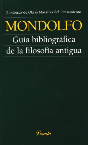 9789500393843: Guia Bibliografica De La Filosofia Antigua (Obras Maestras Del Pensamiento)