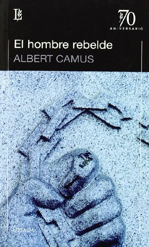 hombre rebelde el 70 a - Albert Camus