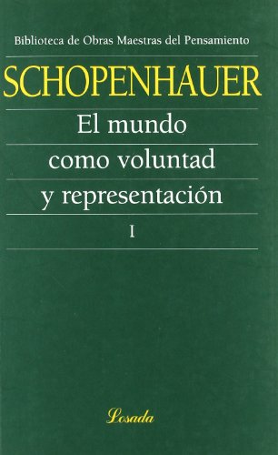 El mundo como voluntad y representaciÃ³n (9789500395946) by SCHOPENHAUER