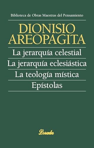 La Jerarquia Celestial Y Otros Textos - Dionisio Areopagita - Areopagita, Dionisio