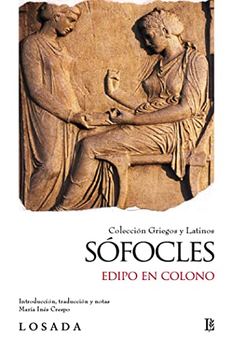 Stock image for Edipo En Colono - Sofocles - Coleccion Griegos Y Latinos - L for sale by Juanpebooks