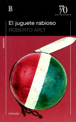 9789500396325: Juguete rabioso, El