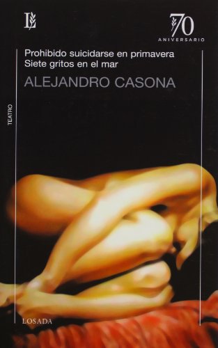 Imagen de archivo de Prohibido suicidarse en primavera. Siete gritos en el mar (Spanish Edition) a la venta por HPB Inc.