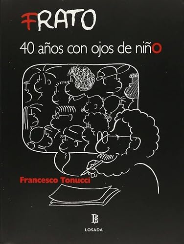 Stock image for FRATO - 40 AOS CON OJOS DE NIO for sale by Libros nicos