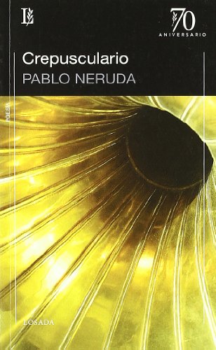 9789500397131: Crepusculario -70 A.- (70 Aniversario (losada))