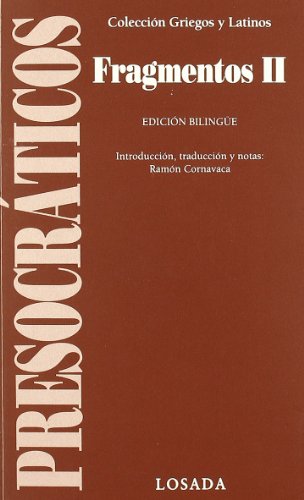 Imagen de archivo de FRAGMENTOS: VOL. II (PRESOCRTICOS) a la venta por KALAMO LIBROS, S.L.