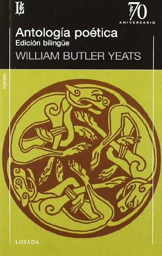 ANTOLOGIA POETICA-BILINGUE- 70 A. (9789500397971) by Yeats