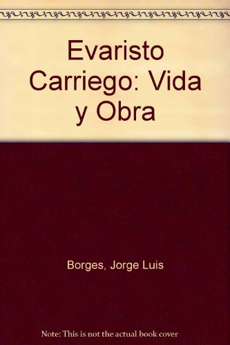 9789500402460: Evaristo Carriego: Vida y Obra