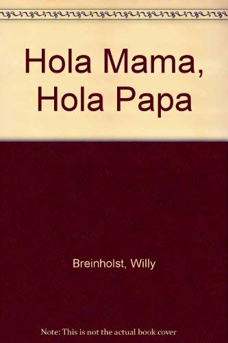 Beispielbild fr Hola Mama, Hola Papa (Spanish Edition) zum Verkauf von Wonder Book