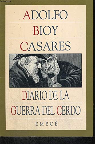 Diario de La Guerra del Cerdo (Spanish Edition) (9789500404594) by Bioy Casares Adolfo