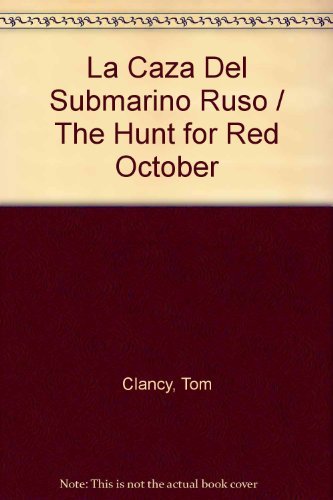 9789500405492: La caza del submarino ruso/ The Hunt For Red October