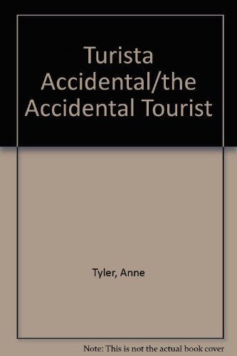 9789500405881: Turista Accidental/the Accidental Tourist (Spanish Edition)