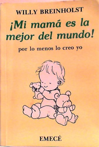 Beispielbild fr Mi Mama Es LA Mejor Del Mundo!/My Mother Is the Best in the World (Spanish Edition) zum Verkauf von Wonder Book
