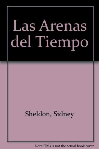 Stock image for Las arenas del tiempo for sale by Better World Books