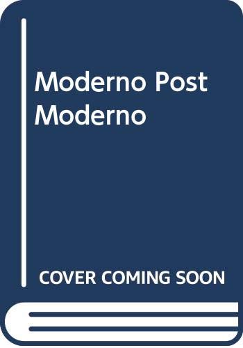 Moderno Post Moderno (Spanish Edition) (9789500412223) by Jorge / Glusberg