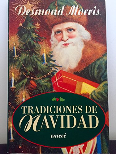 Tradiciones De Navidad (9789500413411) by Desmond Morris