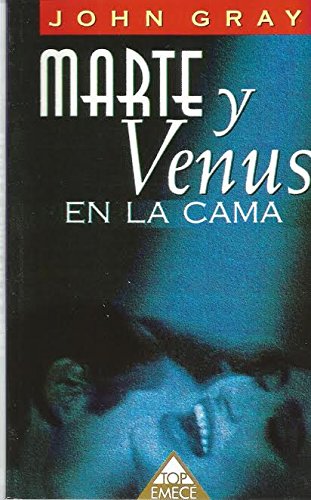 Marte y Venus En La Cama (Spanish Edition) (9789500415583) by John Gray