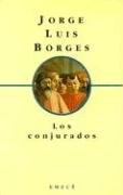 Resultado de imagen para jorge luis borges libro los conjurados