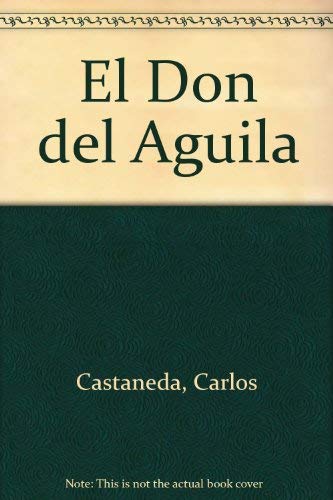 9789500416771: El Don del Aguila