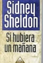 Si hubiera un maÃ±ana (9789500417549) by Sheldon, Sidney