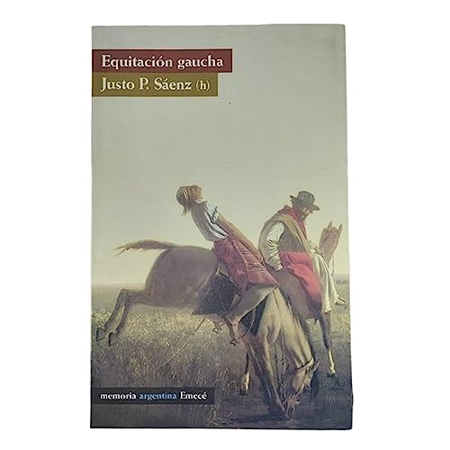Imagen de archivo de Equitacion Gaucha: En La Pampa y Mesopotamia (Spanish Edition) a la venta por SecondSale