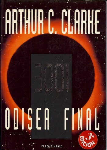 3001: Odisea Final (Spanish Edition) (9789500417846) by Clarke, Arthur Charles; Clarke, Arthur C.