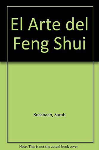 Stock image for El arte del Feng Shui for sale by Better World Books