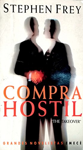 Compra Hostil (Spanish Edition) (9789500419659) by Frey, Stephen