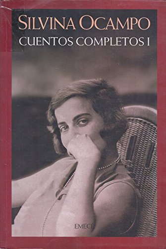 Cuentos Completos (Spanish Edition) - Ocampo, Silvina