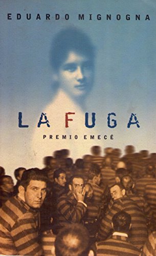 9789500420341: La fuga (Escritores Argentinos)