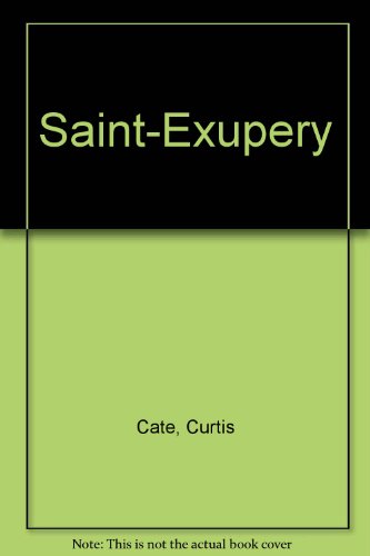 Saint-Exupery (Spanish Edition) (9789500421089) by Cate, Curtis