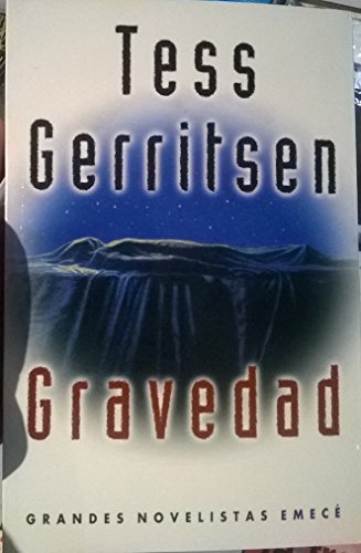 Gravedad - Tess Gerritsen; Tess Gerritsen