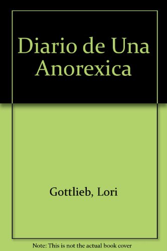 Stock image for Diario de Una Anorexica (Spanish Edition) for sale by Better World Books: West