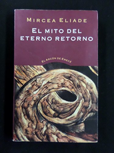 9789500422208: El Mito del Eterno Retorno