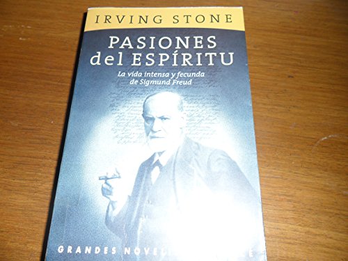 9789500422314: Pasiones del Espiritu - La Vida Intensa de Freud