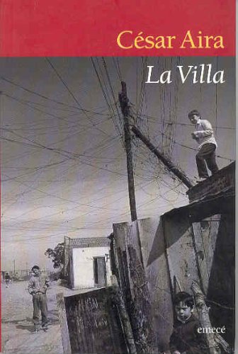 LA Villa (Spanish Edition) (9789500422550) by Aira, Cesar