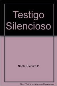 9789500422918: Testigo Silencioso