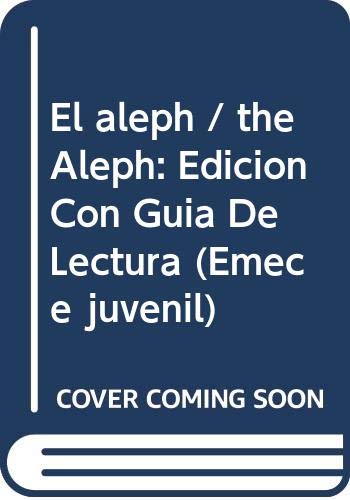 9789500423090: El aleph / the Aleph: Edicion Con Guia De Lectura (Emece juvenil)