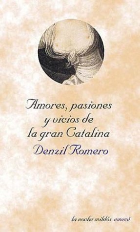 Imagen de archivo de Amores, pasiones y vicios de la gran Catalina a la venta por Librera Monte Sarmiento