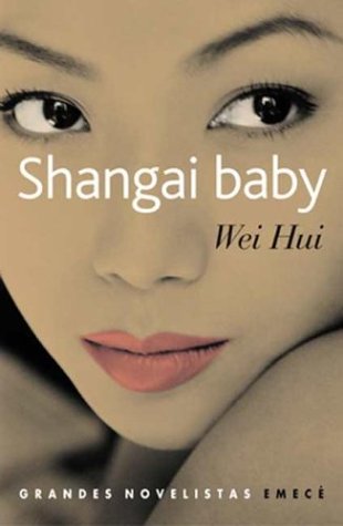 Imagen de archivo de Shangai Baby (Spanish Edition) a la venta por ThriftBooks-Atlanta