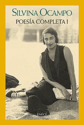 Poesia Completa (Spanish Edition) (9789500424059) by Silvina Ocampo