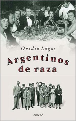 Argentinos de raza.-- ( Biografías y Memorias )