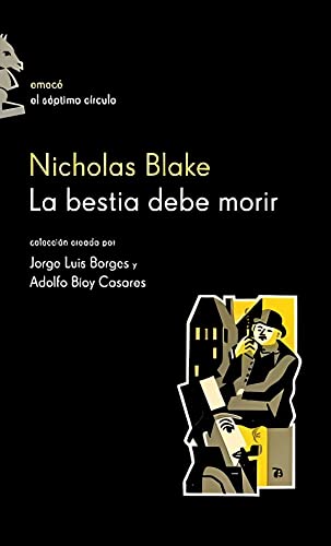 La Bestia Debe Morir (Spanish Edition) (9789500424530) by Nicholas Blake