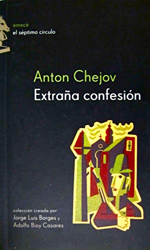 Extrana Confesion (Spanish Edition) (9789500424851) by Anton Chejov