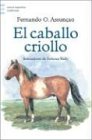 Imagen de archivo de El Caballo Criollo a la venta por SoferBooks