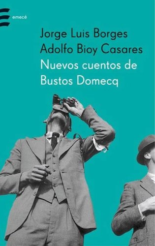 Beispielbild fr Nuevos cuentos de Bustos Domecq. zum Verkauf von Ventara SA