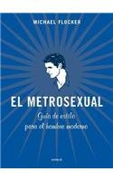 9789500425452: El Metrosexual (Spanish Edition)