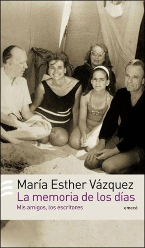 La Memoria de Los Dias (Spanish Edition) (9789500426039) by Maria Esther - Vazquez