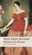 Mujeres de Rosas (Memoria Argentina) (Spanish Edition) (9789500426381) by Unknown